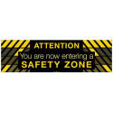 NMC BT Attention You Are Now Entering A Safety Zone Banner