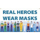 NMC BT Real Heros Wear Masks Vinyl Banner w/ Grommets