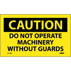 NMC C11AP Caution, Do Not Operate Machinery Without Guards Label, PS Vinyl, 3" x 5", 5/Pk
