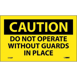 NMC C15AP Caution, Do Not Operate Without Guards In Place Label, PS Vinyl, 3" x 5", 5/Pk
