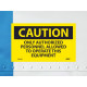 NMC C182AP Caution, Only Authorized Personnel Operate Equipment Label, PS Vinyl, 3" x 5", 5/Pk
