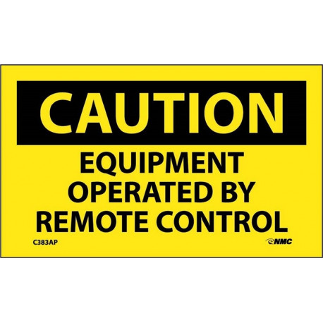 NMC C383AP Caution, Equipment Operated By Remote Control Label, PS Vinyl, 3" x 5", 5/Pk