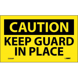 NMC C535AP Caution, Keep Guards In Place Label, PS Vinyl, 3" x 5", 5/Pk