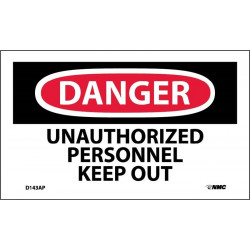 NMC D143AP Danger, Unauthorized Personnel Keep Out Label, PS Vinyl, 3" x 5", 5/Pk