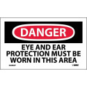 NMC D209AP Danger, Eye And Ear Protection Must Be Worn Label, PS Vinyl, 3" x 5", 5/Pk