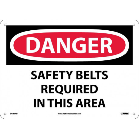 NMC D609 Danger, Safety Belts Required In This Area Sign, 10" x 14"