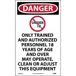 NMC D641AP Danger, Under 18 Only Trained And Authorized Personnel Label, 5/Pk