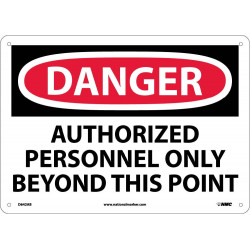 NMC D642 Danger, Authorized Personnel Only Beyond This Point Sign, 10" x 14"