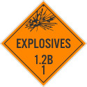 NMC DL90 Placard Sign, Explosives 1.2B, 1, 10.75" x 10.75"