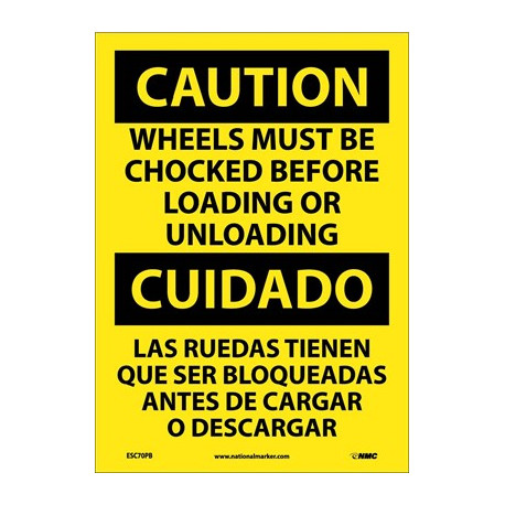 NMC ESC70 Caution, Wheels Must Be Chocked Sign - Bilingual