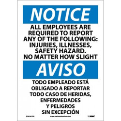 NMC ESN367 Notice, All Employees Are Required To Report Sign - Bilingual