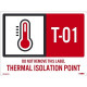 NMC ISL Energy Isolation - Thermal Isolation Point Label, Adhesive Backed Vinyl, 10/Pk