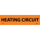 NMC 2051O Heating Circuit Electrical Marker Label, Adhesive Backed Vinyl, 25/Pk