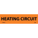 NMC 2051O Heating Circuit Electrical Marker Label, Adhesive Backed Vinyl, 25/Pk