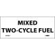 NMC M726LP Mixed Two-Cycle Fuel Label, Laminated, 2" x 5", Adhesive Backed Vinyl