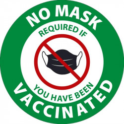 NMC ML90AP No Mask Required If You Have Been Vaccinated, Reverse Printed Label, 6" Dia, 5/Pk