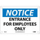 NMC N202 Notice, Entrance For Employees Only Sign