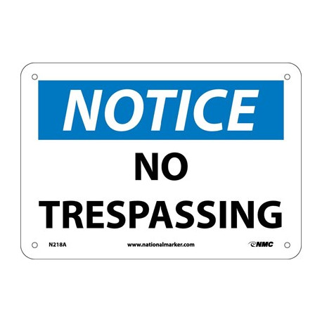 NMC N218 Notice, No Trespassing Sign