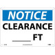 NMC N251 Notice, Clearance___Ft. Sign, 10" x 14"