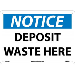 NMC N255 Notice, Deposit Waste Here Sign, 10" x 14"