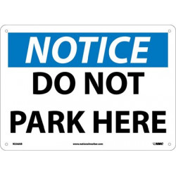 NMC N256 Notice, Do Not Park Here Sign, 10" x 14"