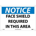 NMC N272 Notice, Face Shield Required In This Area Sign, 10" x 14"