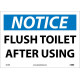NMC N275 Notice, Flush Toilet After Using Sign, 10" x 14"