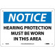 NMC N285 Notice, Hearing Protection Must Be Worn In This Area Sign