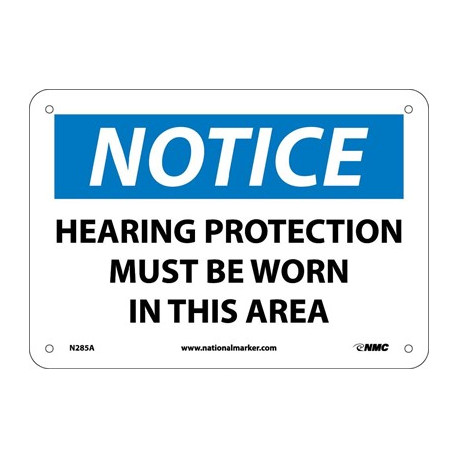NMC N285 Notice, Hearing Protection Must Be Worn In This Area Sign
