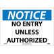 NMC N307 Notice, No Entry Unless Authorized Sign, 10" x 14"