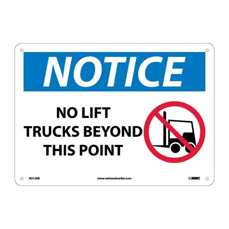 NMC N312 Notice, No Lift Trucks Beyond This Point Sign, 10" x 14"