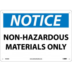 NMC N320 Notice, Non-Hazardous Materials Only Sign, 10" x 14"