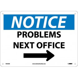 NMC N333 Notice, Problems Next Office w/ Arrow Sign, 10" x 14"
