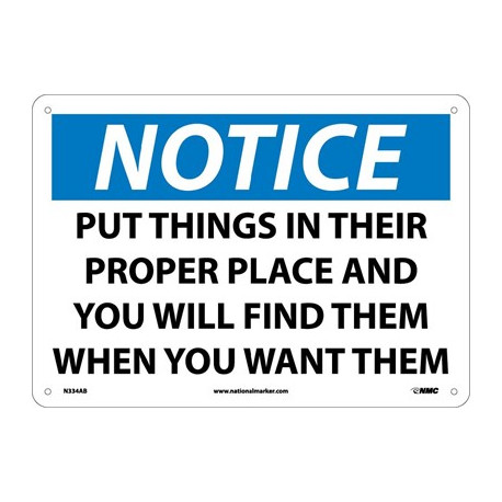 NMC N334 Notice, Put Things In Their Proper Place...Sign, 10" x 14"