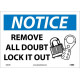 NMC N335 Notice, Remove All Doubt Lock It Out Sign (Graphic), 10" x 14"