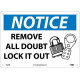 NMC N335 Notice, Remove All Doubt Lock It Out Sign (Graphic), 10" x 14"