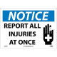 NMC N336 Notice, Report All Injuries At Once Sign (Graphic), 10" x 14"