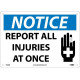 NMC N336 Notice, Report All Injuries At Once Sign (Graphic), 10" x 14"