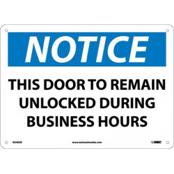 NMC N348 Notice, This Door To Remain Unlocked During Business Hours Sign