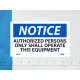 NMC N367AP Notice, Authorized Persons Only Shall Operate This Equipment Label, 3" x 5", Adhesive Backed Vinyl, 5/Pk