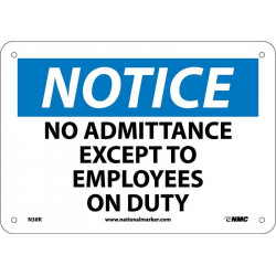 NMC N38 Notice, No Admittance Except To Employees On Duty, Rigid Plastic