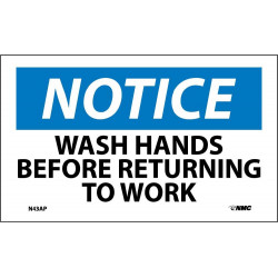 NMC N43AP Notice, Wash Hands Before Returning To Work, 3" x 5", Adhesive Backed Vinyl, 5/Pk