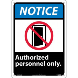 NMC NGA16 Notice, Authorized Personnel Only Sign, 14" x 10"