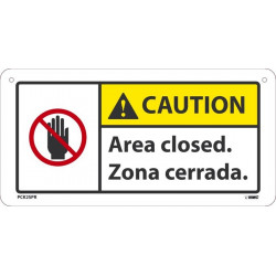 NMC PCK2SPR Caution Area Closed Label - Bilingual (Eng/Esp), 6" x 12", Rigid Plastic