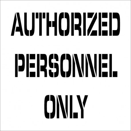 NMC PMS222 Authorized Personnel Only Plant Marking Stencil, 24" x 24", .060 Plastic