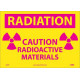 NMC R26 Radiation, Caution Radioactive Materials Sign (Graphic), 10" x 14"