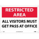 NMC RA3 Restricted Area, All Visitors Must Get Pass At Office, 10" x 14"