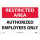NMC RA4 Restricted Area, Authorized Employees Only Sign