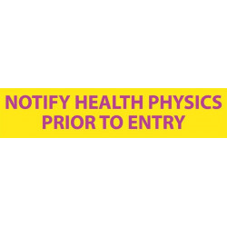 NMC RI21 Radiation Insert, Notify Health Physics Prior To Entry Sign, 1.75" x 8", Polycarbonate .02