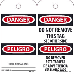 NMC RPT Danger, Do Not Remove (Bilingual) Tag, 6" x 3", Unrippable Vinyl, 25/Pk